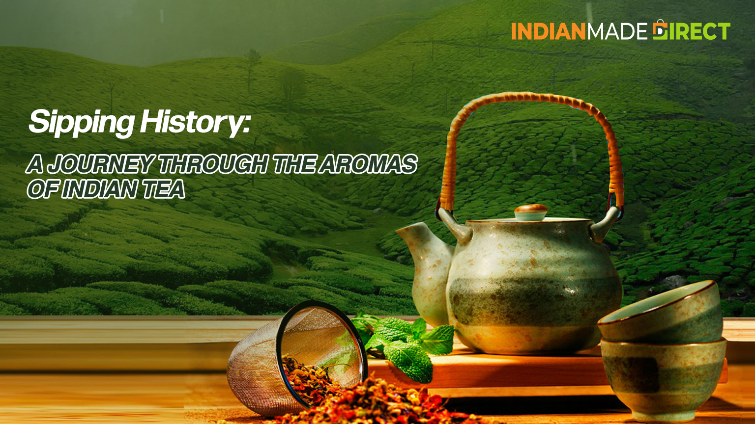 Aromas of Indian Tea