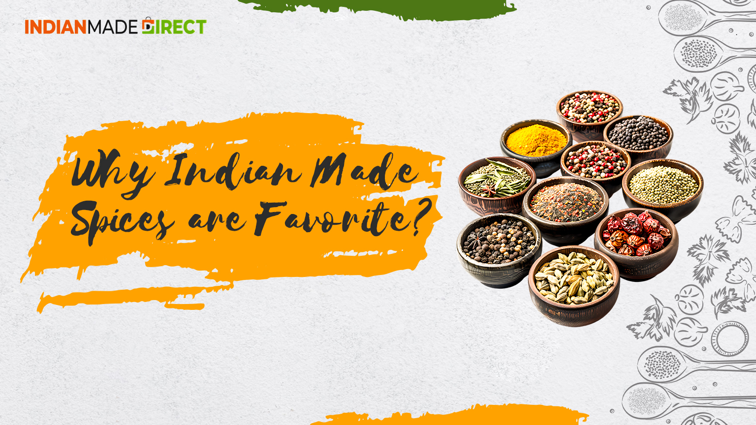 Why Indian Made Spices are Favorite